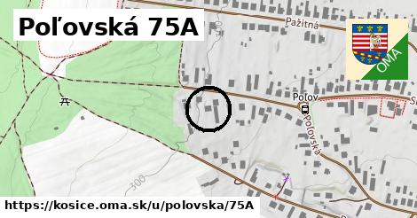 Poľovská 75A, Košice