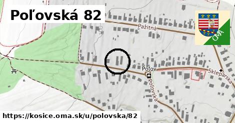 Poľovská 82, Košice