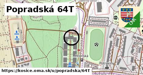 Popradská 64T, Košice