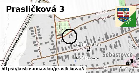 Prasličková 3, Košice