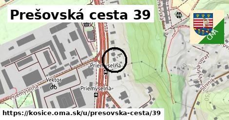 Prešovská cesta 39, Košice