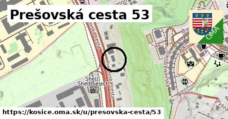Prešovská cesta 53, Košice