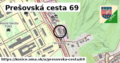 Prešovská cesta 69, Košice