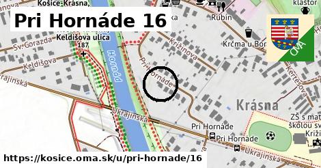 Pri Hornáde 16, Košice