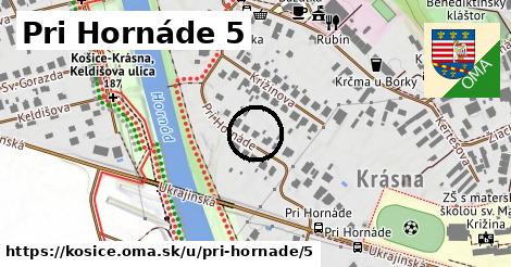 Pri Hornáde 5, Košice
