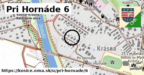 Pri Hornáde 6, Košice