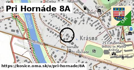 Pri Hornáde 8A, Košice