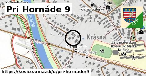 Pri Hornáde 9, Košice