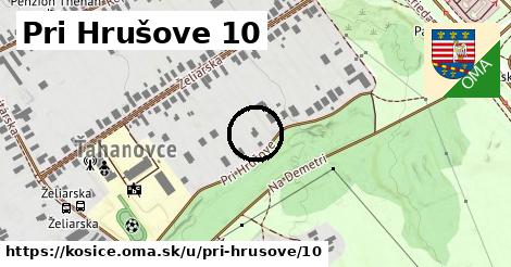 Pri Hrušove 10, Košice