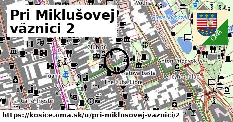 Pri Miklušovej väznici 2, Košice