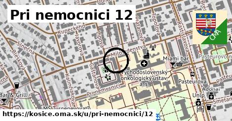 Pri nemocnici 12, Košice