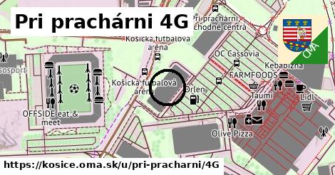 Pri prachárni 4G, Košice