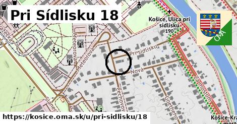 Pri Sídlisku 18, Košice