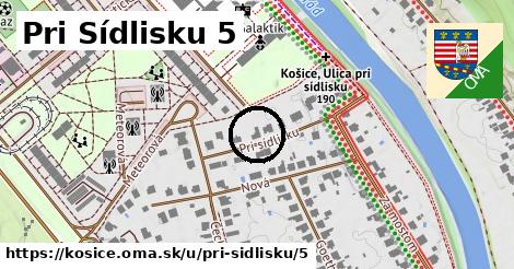 Pri Sídlisku 5, Košice