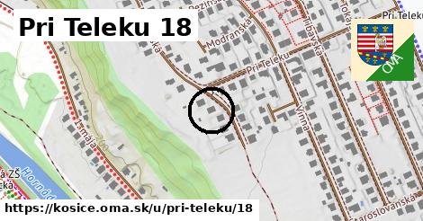Pri Teleku 18, Košice