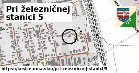 Pri železničnej stanici 5, Košice