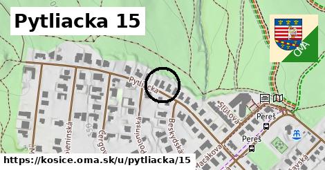 Pytliacka 15, Košice