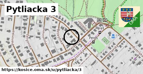 Pytliacka 3, Košice