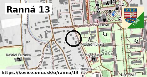 Ranná 13, Košice