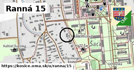 Ranná 15, Košice