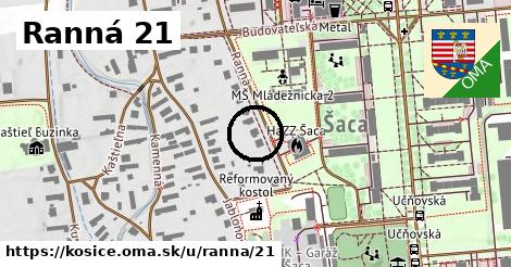 Ranná 21, Košice
