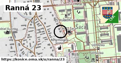 Ranná 23, Košice