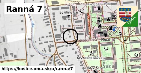 Ranná 7, Košice