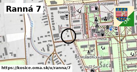 Ranná 7, Košice