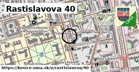 Rastislavova 40, Košice