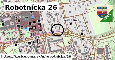 Robotnícka 26, Košice