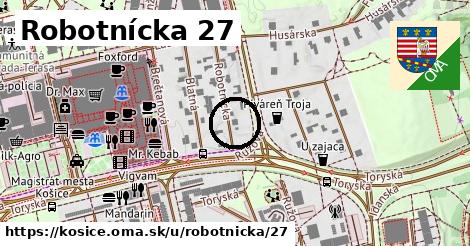 Robotnícka 27, Košice
