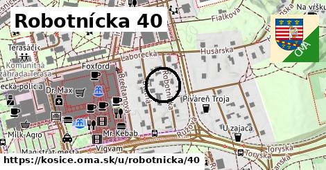 Robotnícka 40, Košice