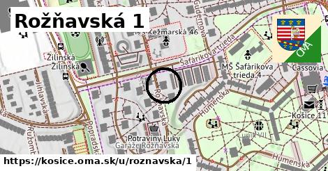 Rožňavská 1, Košice