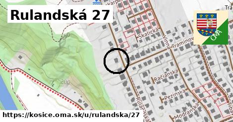 Rulandská 27, Košice