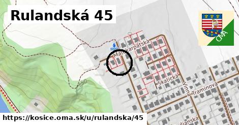 Rulandská 45, Košice