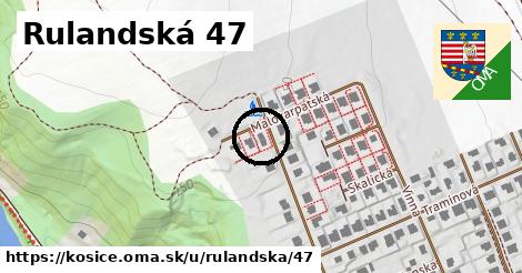 Rulandská 47, Košice