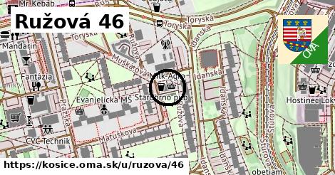 Ružová 46, Košice