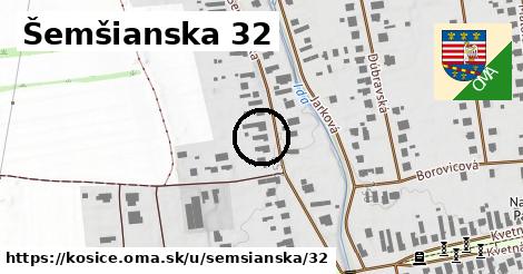 Šemšianska 32, Košice