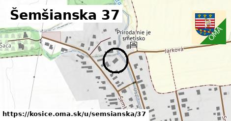 Šemšianska 37, Košice