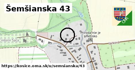 Šemšianska 43, Košice