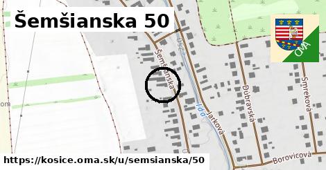 Šemšianska 50, Košice