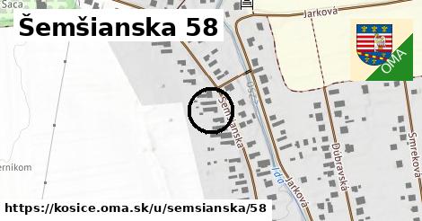 Šemšianska 58, Košice