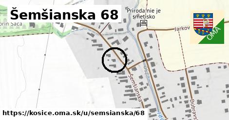 Šemšianska 68, Košice