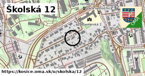 Školská 12, Košice