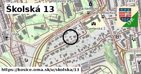 Školská 13, Košice