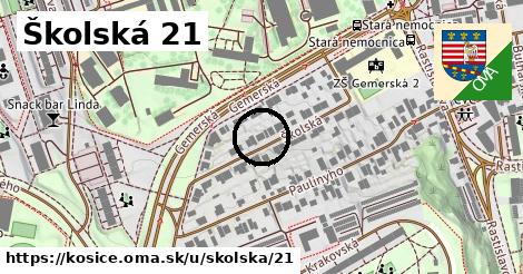 Školská 21, Košice