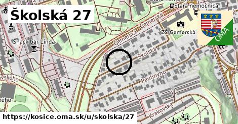 Školská 27, Košice