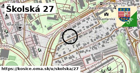 Školská 27, Košice