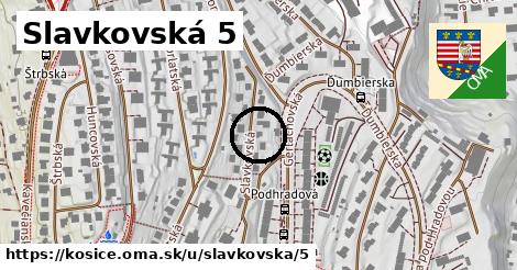 Slavkovská 5, Košice