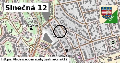 Slnečná 12, Košice